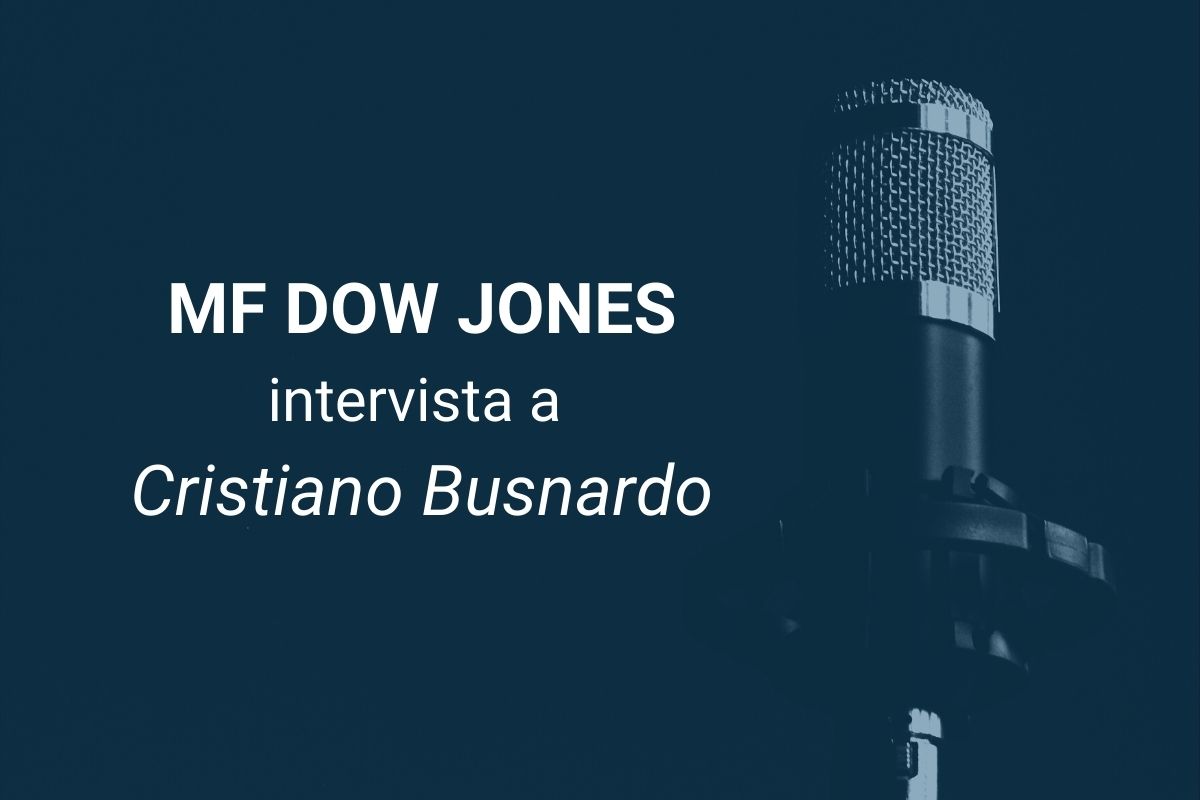 Mf Dow jones intervista Cristiano Busnardo